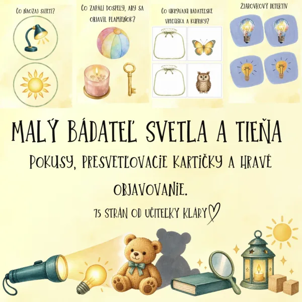🔦 MALÝ BÁDATEĽ SVETLA A TIEŇA 💡Pokusy, presvetľovacie kartičky a hravé objavovanie